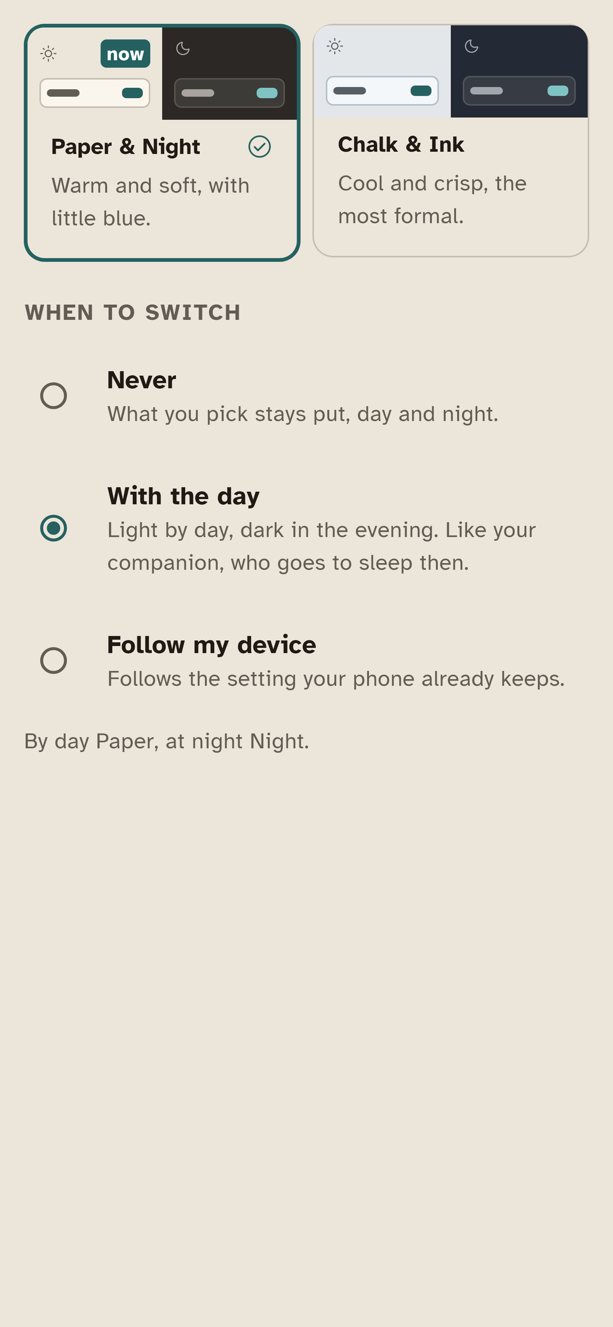 The theme screen, with paper, ink, chalk and night to choose from, and options to follow the time of day or your phone.